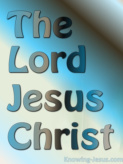 The Lord Jesus Christ (devotional)05-17 (aqua)